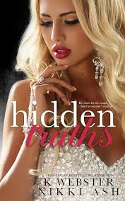 Hidden Truths (Truths and Lies Duet): Ash, Nikki, Webster, K:  9781706091554: Amazon.com: Books