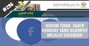 Tetapi persediaan perkahwinan macam belum buat je. Pejabat Mufti Wilayah Persekutuan Irsyad Al Fatwa Siri Ke 296 Hukum Tidak Hadir Kenduri Kahwin Yang Dijemput Melalui Facebook