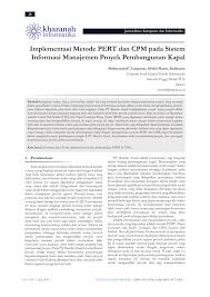 We did not find results for: Pdf Implementasi Metode Pert Dan Cpm Pada Sistem Informasi Manajemen Proyek Pembangunan Kapal