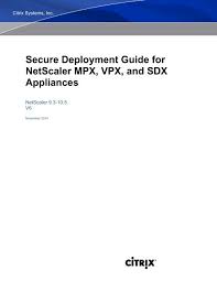 In the netscaler vpx user interface, you must create a user account for monitoring purposes (configuration tab > system > user administration hardware versions: Secure Deployment Guide For Netscaler Mpx Vpx And Sdx Appliances
