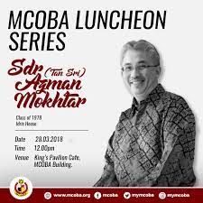 He practised as a chartered accountant in azman wong salleh and co. Mcoba Luncheon Series Tan Sri Datuk Wira Azman Mokhtar The Malay College Old Boys Association
