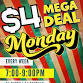Mega Deal Monday | 7-9pm | $4 Entry event in Port Richey, FL