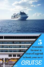5 Reasons To Use A Cruise Travel Agent To Book Your Next Cruise Cruise Travel Agent Cruise Travel Travel Agent