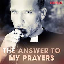 The Answer to My Prayers von Cupido and others