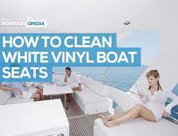 How To Clean White Vinyl Boat Seats For Stunning Results Every Time Boat Seats Boat Cleaning Boat
