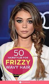 50 Hairstyles For Frizzy Wavy Hair Frizzy Wavy Hair Wavy Hair Frizzy