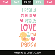 Free Free 113 I Love My Daddy Svg SVG PNG EPS DXF File