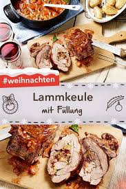 Ein Echtes Festmahl An Weihnachten Saftige Lammkeule Mit Einer Fullung Aus Cranberries Aprikosen Und Schalotten Lecker Lammkeule Lebensmittel Essen Lamm