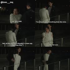 She always make me heartbeat. Shine Smile My Top 15 Memorable Quotes From The Drama Something In The Rain