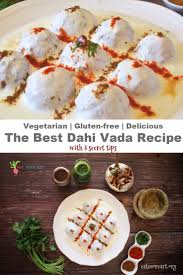 Best Dahi Vada Recipe Dahi Bhalla Eat More Art Recipe Dahi Vada Recipe Recipes Chaat