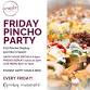 Friday Pincho Party