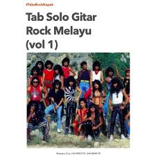 Hahaha… penah dengar salah satu lagu di atas tp tak sedar tu la lagu rock kapak.ngeh3. Tab Solo Gitar Rock Melayu Vol1 Shopee Malaysia