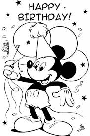 Happy Birthday Coloring Sheets Printables Jpg 801 1 200 Pixels Happy Birthday Coloring Pages Mickey Mouse Coloring Pages Mickey Coloring Pages