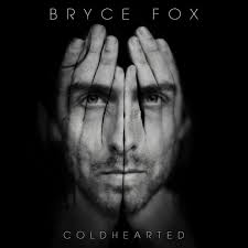 Stream Coldhearted by Bryce Fox