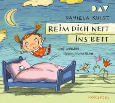 Ab ins bett mit dir! Reim Dich Nett Ins Bett Und Weitere Reimgeschichten Horbuch Der Audio Verlag Kinder