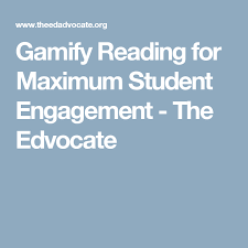 Gamify Reading For Maximum Student Engagement Student Engagement Student Game Based Learning