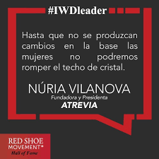 No necesariamente tienen que ser techos de cristal. Nuria Vilanova Giralt Lider Ideal Para El Siglo Xxi