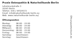 Und das immer, wenn sie hilfe benötigen. á… Offnungszeiten Praxis Osteopathie Naturheilkunde Berlin Lehmbruckstrasse 3 In Berlin