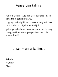 (2) kebersihan yang dimaksud disini tidak hanya kebersihan diri dan lingkungan saja. Pengertian Kalimat