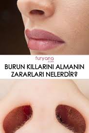 Burun Killarini Almanin Zararlari Nelerdir Bursa Saglik Kadin