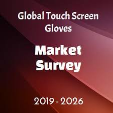 Global Touch Screen Gloves Market 2019 Increasing Business