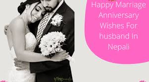 Anniversary wishes for couple in hindi. Happy Marriage Anniversary Wishes For Husband In Nepali