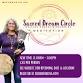 Sacred Dream Circles Meditation with Healing event image
