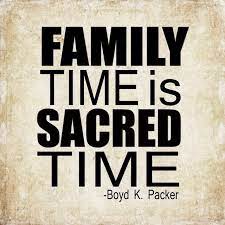 Family Time Is Sacred Time Family Time Quotes Family Quotes New Quotes