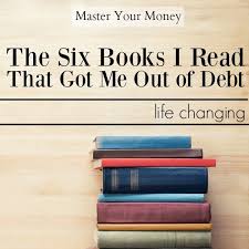 The Six Books I Read That Got Me Out Of Debt Books To Read My Books Books