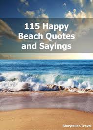 But, when was the last time you built a sandcastle? 115 Happy Beach Quotes Sayings Sunshine Ocean Captions Storyteller Travel