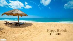 See more ideas about happy birthday, happy birthday wishes, happy birthday quotes. Birthday Debbie