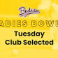 Ladies Tuesday Club Selected Bowls – Sponsor this event image