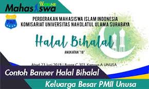 Informasi undangan yang kami bagikan semoga menjadi informasi terbaik dan bisa benrmanfaat untuk semua khususnya informasi tentang contoh banner halal bihalal keluarga terbaru 2020 yang semuanya kami kumpulkan dengan serapih mungkin. Contoh Banner Halal Bihalal Keluarga Besar Pmii Mahasiswa Unusa