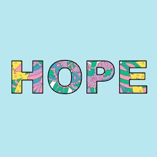 Hope is an optimistic state of mind that is based on an expectation of positive outcomes with respect to events and circumstances in one's life or the world at large. Library Posters Of Hope
