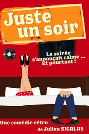 Photo Juste un soir : Theatre boulevard a Montbrison