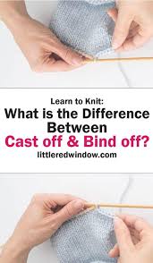 It's important to the right needle should now have two loops on it. What Is The Difference Between Cast Off Bind Off Little Red Window