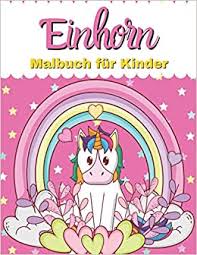 Sie sind nach kategorien geordnet und verlinkt. Einhorn Malbuch Fur Kinder Einhorn Malbuch Ein Susses Einhorn Malbuch Fur Kinder Ab 4 Jahre Madchen 4 Jahre Ausmalbuch Viele Einhorn Ausmalbilder Einhorner Geschenke Fur Madchen Amazon De Publishing Sara Stansel Bucher