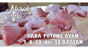 Pasalnya kebanyakan konsumen yang membeli ayam potong di pasar tradisional adalah. Cara Potong Ayam 4 8 10 Dan 12 Bagian Youtube