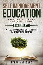 Start your day off right · 2. Self Improvement Education How To Develop A Method In Self Growth Strategies 2 Manuscripts Self Transformation Techniques Strategy To Success Kindle Edition By Van Gard Steve Self Help Kindle Ebooks Amazon Com