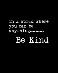 In a world where you can be anything be kind. In A World Where You Can Be Anything Be Kind Motivational Quote Print Typography Poster 2 Mixed Media By Studio Grafiikka