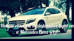 How To Reset The Maintanence Light On A Mercedes Benz Gla Youtube