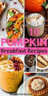10 Amazing Pumpkin Breakfast Recipes For Healthy Life Pumpkin Breakfast Pumpkin Breakfast Recipes Thanksgiving Breakfast