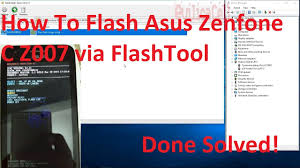 Contribute to displax/android_device_asus_asus_x014d development by creating an account on github. Tutorial Flash Asus Zenfone C Z007 Via Asus Flashtool Youtube