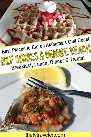 Maybe you would like to learn more about one of these? Best Restaurants In Orange Beach Gulf Shores The Tv Traveler