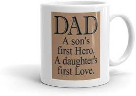 The best gifts for dads for christmas﻿, birthdays, and every holiday in between. Gift4you Dad A Son S First Hero A Daughter S First Love Printed Coffee Cup Special Gift For