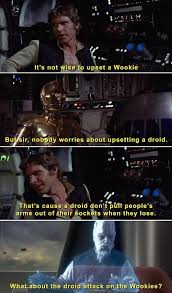 Don T Attack A Wookie What About The Droid Attack On The Wookiees Star Wars Humor Star Wars Clone Wars Star Wars Memes