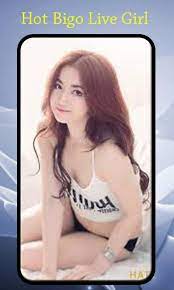 Maybe you would like to learn more about one of these? New Bigo Live Hot Video For Android Apk Download