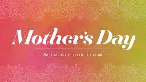 Seeds Mother S Day 2013 Happy Mothers Day Wishes Mothers Day Brunch Mother Day Wishes