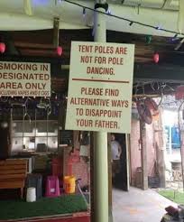 Dopl3r Com Memes Tent Poles Are Not For Pole Dancing Smoking In Designated Area Only Cluding Vapes And Ecigs Please Find Alternative Ways To Disappoint Your Father