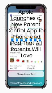 Apple Launches A New Parent Control App For Iphone And Ipad That All Parents Will Love With Images Parenting Apps Parental Control Apps Iphone Parental Controls